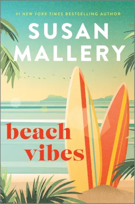 Beach Vibes: The Perfect Summer Beach Read about Found Family, Secrets and Betrayal on the Sun-Kissed Beaches of Malibu Hardcover  March 18, 2025