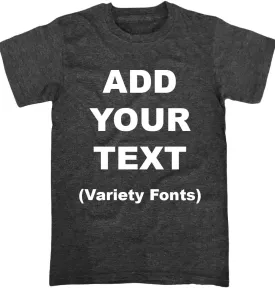 Custom T Shirts Ultra Soft Add Your Text for Men & Women Unisex Cotton T Shirt